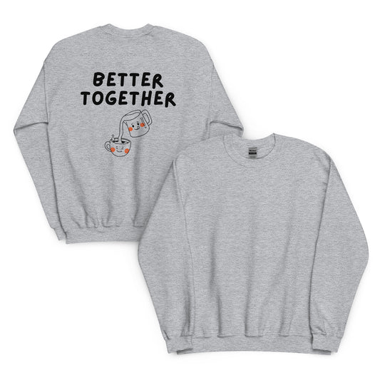 Sweatshirt „Better Together“