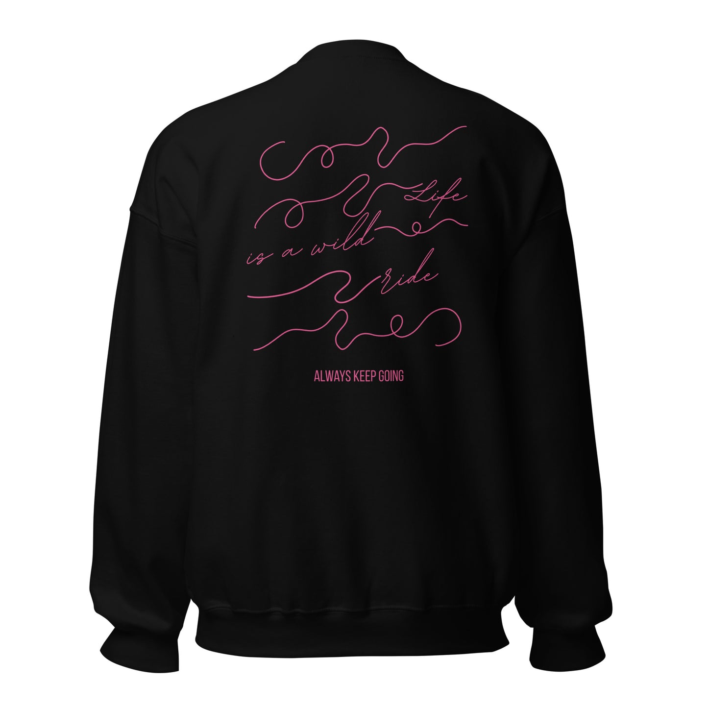 Pullover Life is a wild ride | Weich, stylisch & motivierend