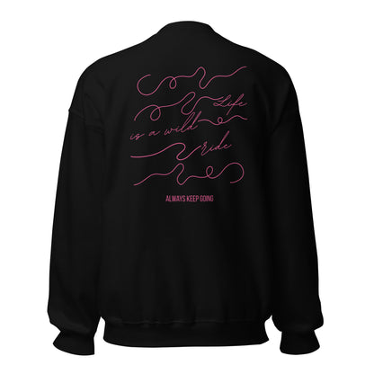 Pullover Life is a wild ride | Weich, stylisch & motivierend