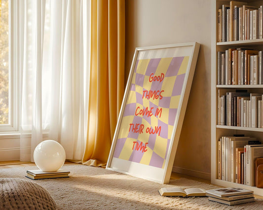 Modernes Typo-Poster | Good Things Come In Their Own Time