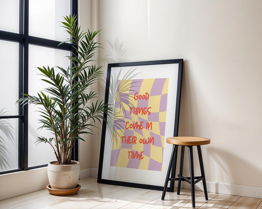 Modernes Typo-Poster | Good Things Come In Their Own Time