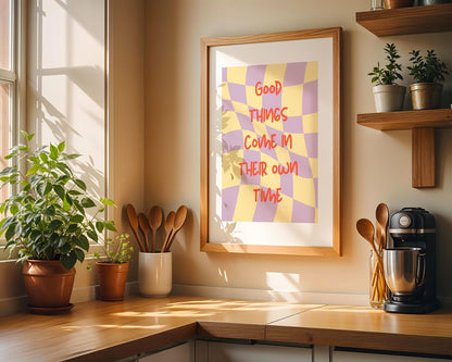 Modernes Typo-Poster | Good Things Come In Their Own Time