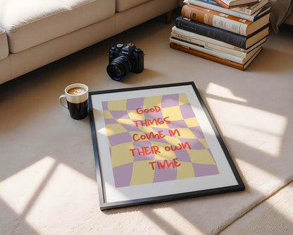 Modernes Typo-Poster | Good Things Come In Their Own Time