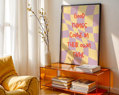 Modernes Typo-Poster | Good Things Come In Their Own Time