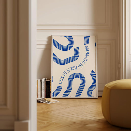 Poster „Leben ist zu kurz für irgendwann“ – Typografie-Design