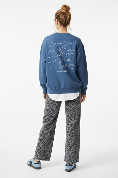 Statement Pullover: Life is a wild ride – Always keep going.