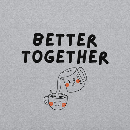 Sweatshirt „Better Together“
