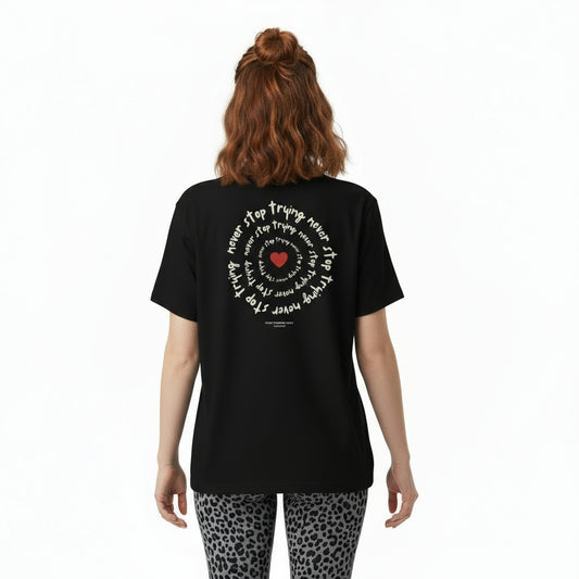 Never Stop Trying T-Shirt – Love Yourself First Edition| Bio-Baumwollshirt mit Herz & inspirierender Botschaft.